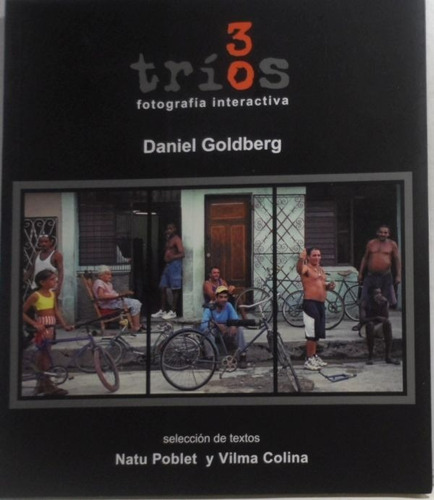 30 Trios Fotografía Interactiva Daniel Goldberg