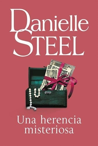 Libro Una Herencia Misteriosa De Danielle Steel