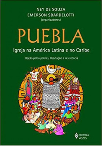 Puebla: Igreja Na América Latina E Caribe, De Souza, Ney De / Sbardelotti, Emerson. Editora Vozes, Capa Mole Em Português