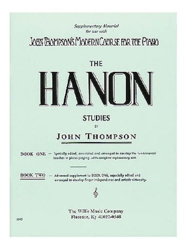 The Hanon Studies By John Thompson Book Two., De Hanon Charles-louis. Estudios Para Piano, Vol. Book Two. Editorial The Willis Music Company, Tapa Blanda, Primera Edición En Inglés, 1964