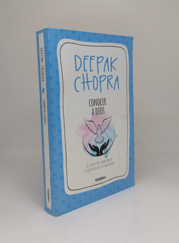 Conocer A Dios - Deepak Chopra - Ed Grijalbo