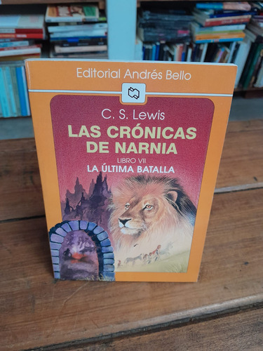 Cronicas De Narnia. La Ultima Batalla, Las