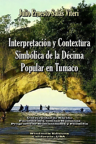 Decima Popular En Tumaco, De Julio Ernesto Salas Viteri. Editorial Lulu Com, Tapa Blanda En Español