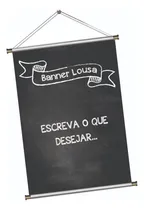 Comprar Banner Lousa - Para Escrever Com Giz - 0,60x1,20cms 