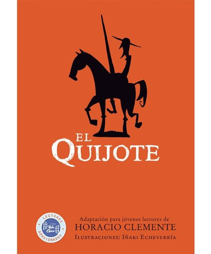 El Quijote Horacio Clemente - Hola Chicos