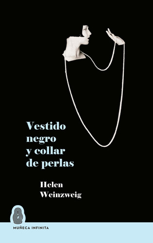 Vestido Negro Y Collar De Perlas. Helen Weinzweig. Muñeca