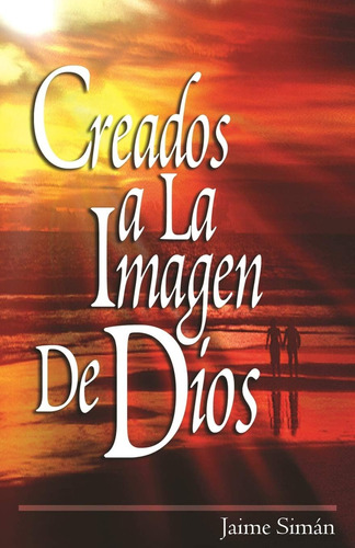 Libro Creados A Imagen Dios (spanish Edition)