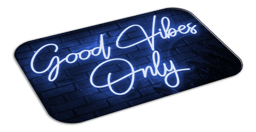 Tapete Emborrachado Para Porta 40x60 2mm - Good Vibes Only