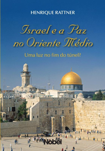 Livros Família - Israel E A Paz No Oriente Medio - Uma Luz 