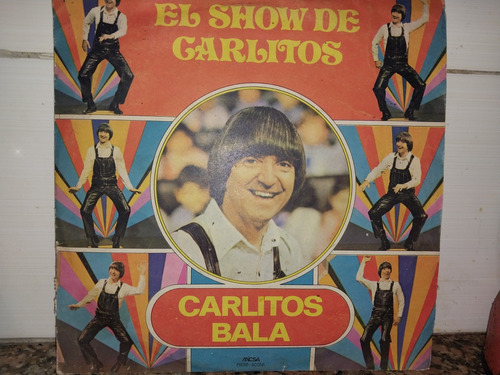 Vinilo El Show De Carlitos Bala 1979