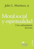Comprar Moral Social Y Espiritualidad: Una Co-i-nspiracion Necesaria