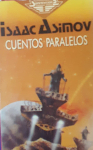Isaac Asimov Cuentos Paralelos