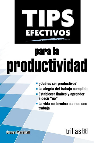 Tips Efectivos Para La Productividadtrillas