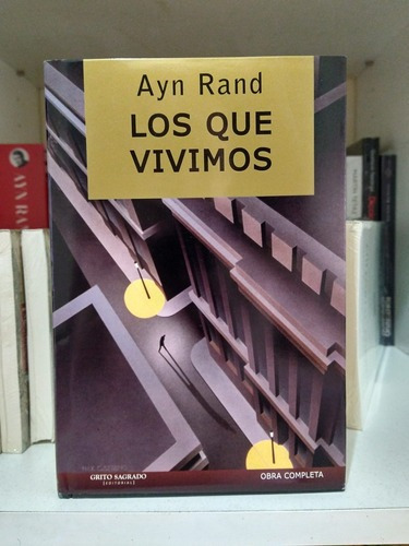 Los Que Vivimos. Ayn Rand. Tapa Dura 