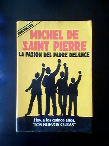 La Pasion Del Padre Delance- Michel De Saint Pierre
