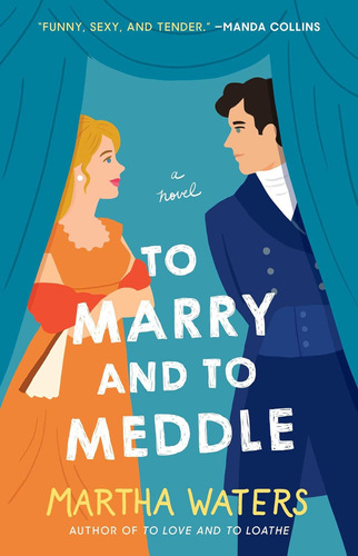 Libro:  To Marry And To Meddle: A Novel (the Regency Vows)