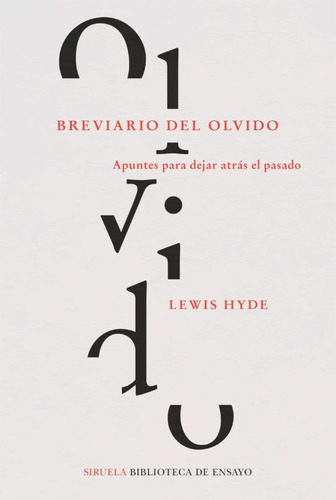 Breviario Del Olvido, de Hyde, Lewis. Editorial SIRUELA, tapa blanda, edición 1 en español