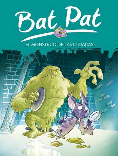 Libro - Bat Pat 5. El Monstruo De Las Cloacas 