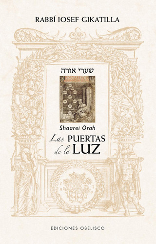 Las Puertas De La Luz, De Gikatilla, Rabbi Iosef. Editorial Ediciones Obelisco S.l., Tapa Blanda En Español