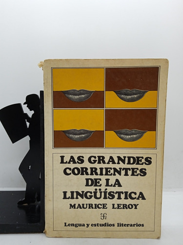 Las Grandes Corrientes De La Lingüística - Maurice Leroy Cfe