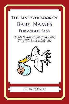 Libro The Best Ever Book Of Baby Names For Angels Fans - ...