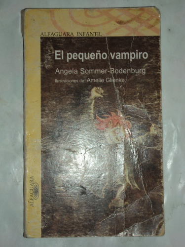 El Pequeño Vampiro Angela Sommer - Bodenburg, Alfaguara.  