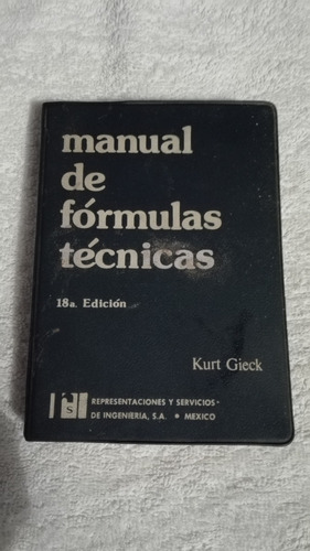 Libro Manual De Fórmulas Técnicas, Kurt Gieck.