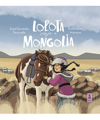 Lolota Viaja A Mongolia, De Fernandez Fermoselle, Angel. Kailas Editorial, S.l., Tapa Dura En Español