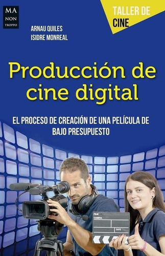 Produccion De Cine Digital-quiles , Arnau-ma Non Troppo