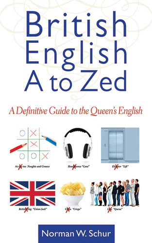 Libro: British English From A To Zed: A Definitive Guide To