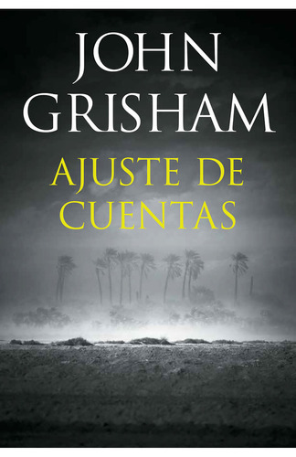 Ajuste de cuentas, de John Grisham. Editorial ROCA BOLSILLO en español