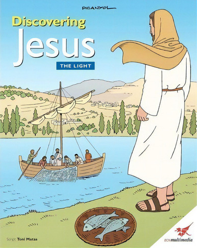 Discovering Jesus. The Light, De Toni Matas. Editorial Createspace Independent Publishing Platform, Tapa Blanda En Inglés
