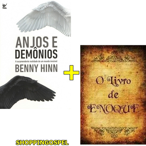 Anjos E Demônios Benny Hinn Livro + O Livro De Enoque