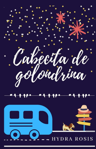 Libro: Cabecita De Golondrina (spanish Edition)