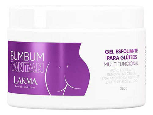 Kit Creme E Esfoliante GlĂșteos Bumbum Tantan Lakma