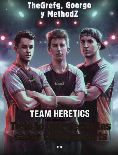 Team Heretics - Todo Lo Que Necesitas Saber Sobre Esports -