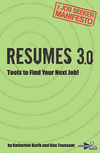 Libro: Resumes 3.0: Tools To Find Your Next Job! (the Job