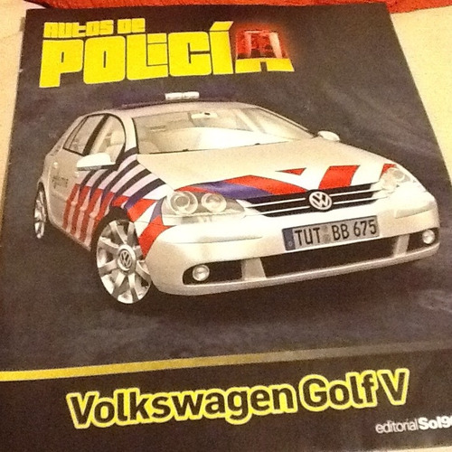 Folleto Autos De Policía Volkswagen Golf V Editorial Sol90