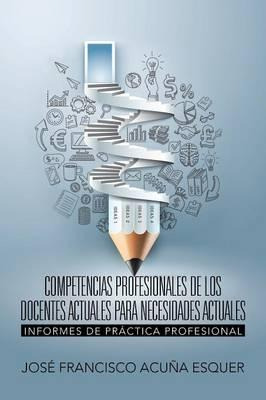 Libro Competencias Profesionales De Los Docentes Actuales...