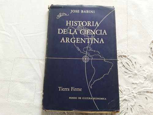 Historia De La Ciencia Argentina - Jose Babini - Año 1949