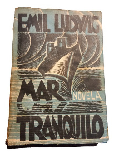 Mar Tranquilo - Emil Ludwig (novela) 