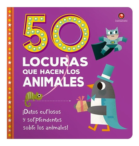 Libro 50 Locuras Que Hacen Los Animales