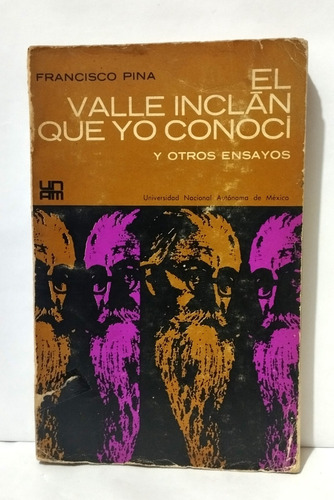 Francisco Pina El Valle Inclan Que Conocí 1969 Unam