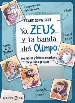 Yo, Zeus, Y La Banda Del Olimpo Schwieger, Frank Esfera De L
