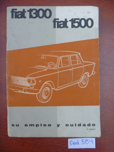  Fiat 1300 Fiat 1500 Su Empleo Y Cuidado