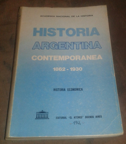 Historia Económica Argentina 1862-1930 Varios Autores