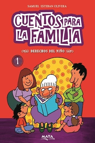 Libro 1. Cuentos Para La Familia De Samuel Esteban Olivera