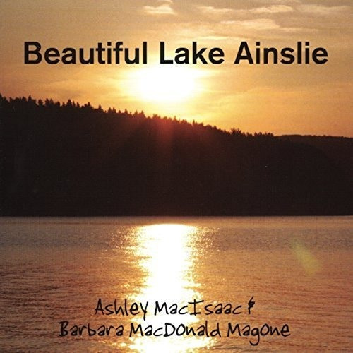 Cd Beautiful Lake Ainsliea - Macisaac, Ashley