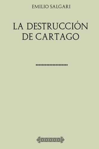 Coleccion Salgari La Destruccion De Cartago