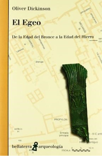 El Egeo. De La Edad Del Bronce A La Edad Del